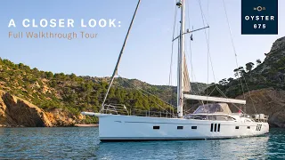 A Closer Look: Oyster 675 Full Walkthrough Boat Tour | Oyster Yachts
