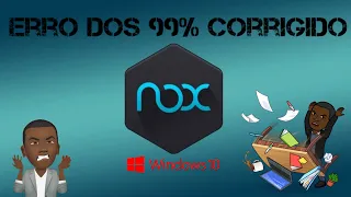 Como corrigir o erro de 99% no Emulador NOX (Windows 10)