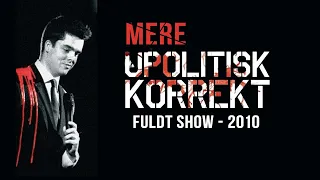 Michael Schøt - Mere Upolitisk Korrekt (2010) - Fuldt Show