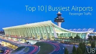 Top 10 | Busiest Airports 2012 (By Passenger Traffic)