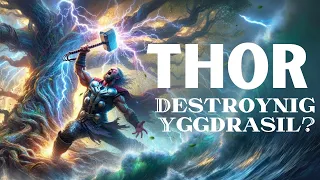 Thor And The Attempt To Destroy Yggdrasil in Norse Mythology