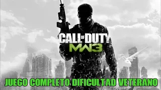 Call of Duty: Modern Warfare 3 | Campaña Completa en Español - Dificultad Veterano [HD]