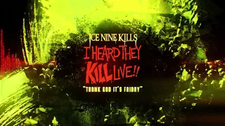 Ice Nine Kills - Thank God It's Friday [LIVE in Worcester, MA / November 2019]