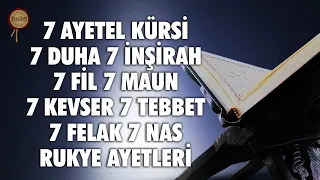 7 Ayetel Kürsi 7 Duha 7 İnşirah 7 Fil 7 Maun 7 Kevser 7 Tebbet 7 Felak 7 Nas - Muhammed Mekin Kayaş