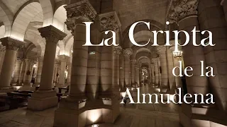 La Cripta de la Almudena (vídeo oficial)