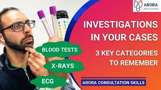 Investigations in your Cases... 3 key categories to remember | PLAB 2, SCA