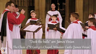 "Deck the halls" arr. James Vivian | The Choir of St George's Chapel, Windsor Castle (James Vivian)