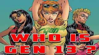 History and Origin of Image/DC's GEN 13! - Caitlin Fairchild, Roxy & WildStorm!