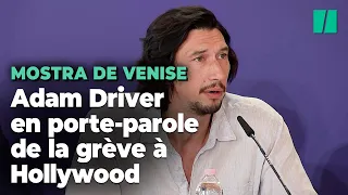 Grève à Hollywood : À la Mostra de Venise, Adam Driver n’a pas hésité à tacler Netflix et Amazon