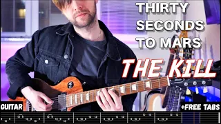 Thirty Seconds To Mars - The Kill [Bury Me] | Guitar cover + Free tabs