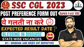 SSC CGL 2023 Post preference form out🔥| State-wise vacancies| Blessing in disguise 🤝❤️