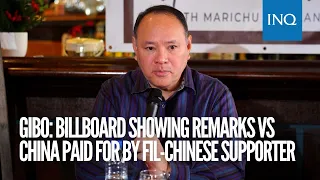 Gibo: Billboard showing remarks vs China paid for by Fil-Chinese supporter