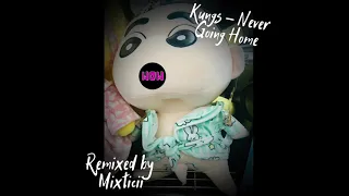 Kungs - Never Going Home (Mixticii Remix)