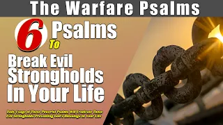 Psalms To break Evil Strongholds | Psalms 71, 25, 28, 3, 34, and 54