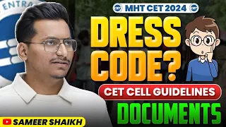 Important Update🚨|CET CELL GUIDELINES for MHT CET EXAM|Dress Code for Boys & Girls|Documents List