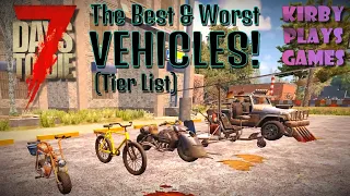 Every Vehicle Ranked!! [7 Days to Die - Vehicle Tier List]