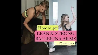 How to get LEAN & STRONG ARMS / TrainLikeaBallerina