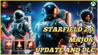 STARFIELD 2.0 MAJOR UPDATE AND DLC !