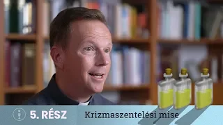 Miért szentelünk és használunk olajokat? [Misevlog #krizmaszentelésimise]