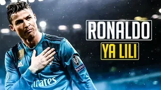 Cristiano Ronaldo 2018 ▶️ Ya Lili - Past Vs Present | Skills, Tricks & Goals | HD