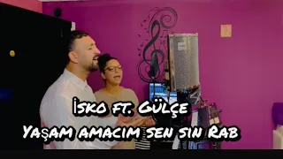 İSKO ft. GÜLÇE - " YAŞAM AMACIM SEN SİN " 2021 /  ИСКО & ГЮЛЧЕ