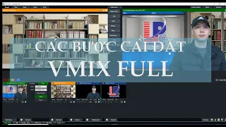 Hướng dẫn các bước Cài đặt phần mềm vMix_Pro 100% thành công.