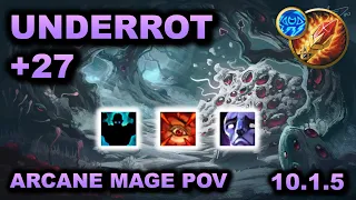 Underrot +27 Fortified | Arcane Mage PoV