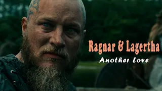 (Vikings) Ragnar & Lagertha || Another Love