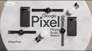 Google Pixel：スマートフォン、イヤフォン、スマートウォッチがスムーズに連携