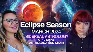 Fascinating March 2024 Developments: ECLIPSE Season Begins! All 12 Signs.