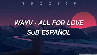 ✰ WAYV - ALL FOR LOVE ✰ [Sub español]