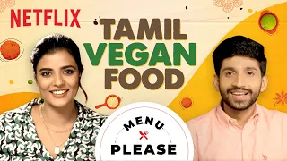 Aishwarya Rajesh tries Vegan food! | Menu Please | Netflix India