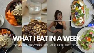 WHAT I EAT IN A WEEK - intuitiv, balanced und voller healthy foodinspo für DICH | oatmealmeanslove