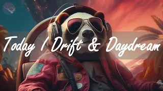 Today I Drift & Daydream ☁️ Summer Mix Music Motivation Relaxation Inspiring 🎙 English Pop Songs