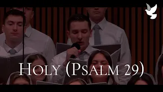 Holy (Psalm 29) | Utica Youth Choir