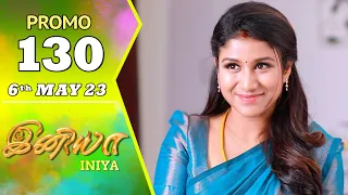 INIYA Serial | Episode 130 Promo | இனியா | Alya Manasa | Saregama TV Shows Tamil