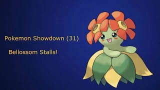 Pokemon Showdown (31) Bellossom Stalls!