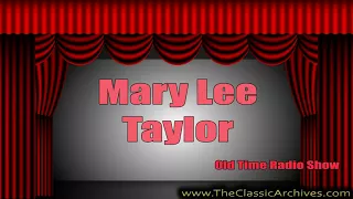 Mary Lee Taylor, Old Time Radio, 490326   Now We Are Three