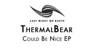 ThermalBear - Don't Bear Touch It