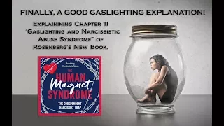 Finally, a Good Gaslighting Explanation! Dysfunctional Relationships & Human Magnet Syndrome