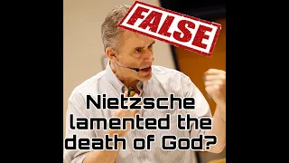 Why Jordan Peterson is WRONG about Nietzsche’s metaphor, “God is Dead”