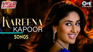 Kareena Kapoor Songs | Bollywood Romantic Songs | Hindi Hit Songs | Video Jukebox