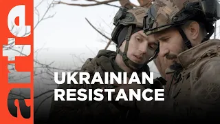 Ukraine: Resistance in Occupied Territories | ARTE.tv Documentary