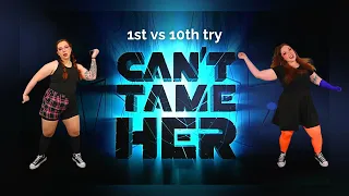 1st vs 10th try | Can't Tame Her - Zara Larsson | Just Dance 2024