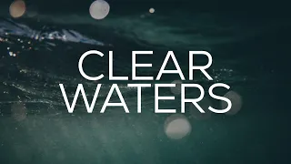 CLEAR WATERS // PROPHETIC INSTRUMENTAL WORSHIP // MUSIC AMBIENT
