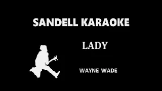 Wayne Wade - Lady [Karaoke]