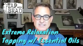 Extreme Relaxation (Good Night's Sleep) - Tapping with Essential Oils (EFT and Aromatherapy)