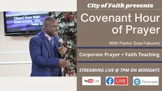 5/13/2024 || Covenant Hour of Prayer with Pastor Sola Fabunmi
