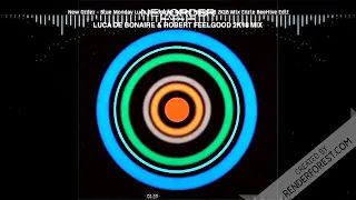 New Order - Blue Monday (Luca Debonaire & Robert Feelgood 2K18 Mix Enrie BeeHive Edit)