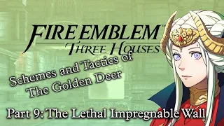 Lethality + Impregnable Wall: The Impregnable Lethal Wall? - Golden Deer Scheme/Tactics 9